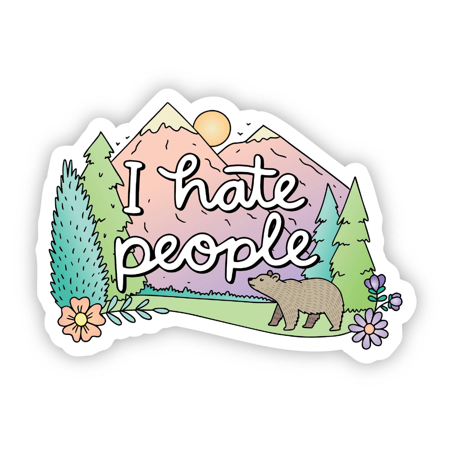 A sticker with an illustration of a bear, mountains, trees, and flowers with the text 'I Hate People' across the top.