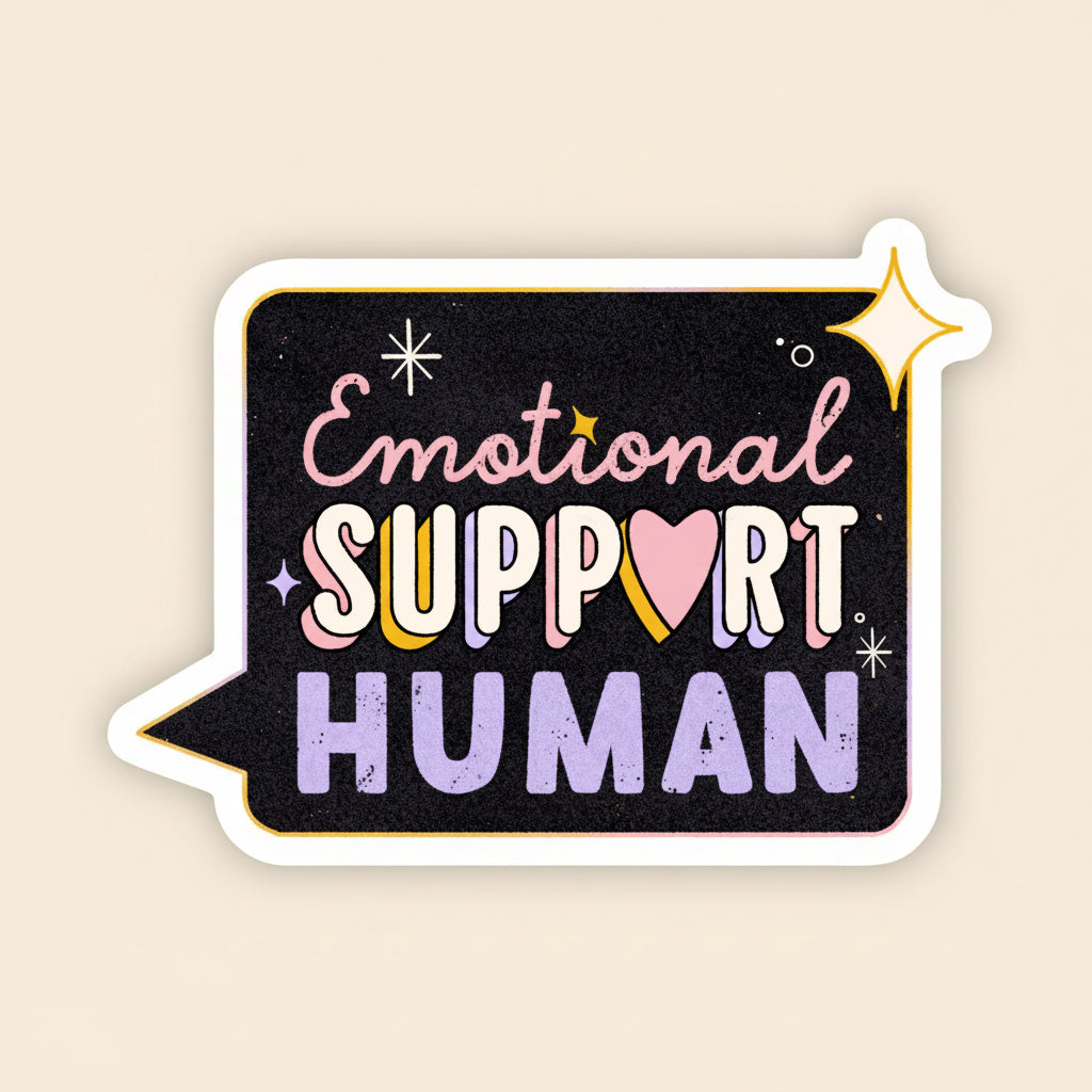 Emotional Support Human vinyl sticker promoting mental health awareness and resilience