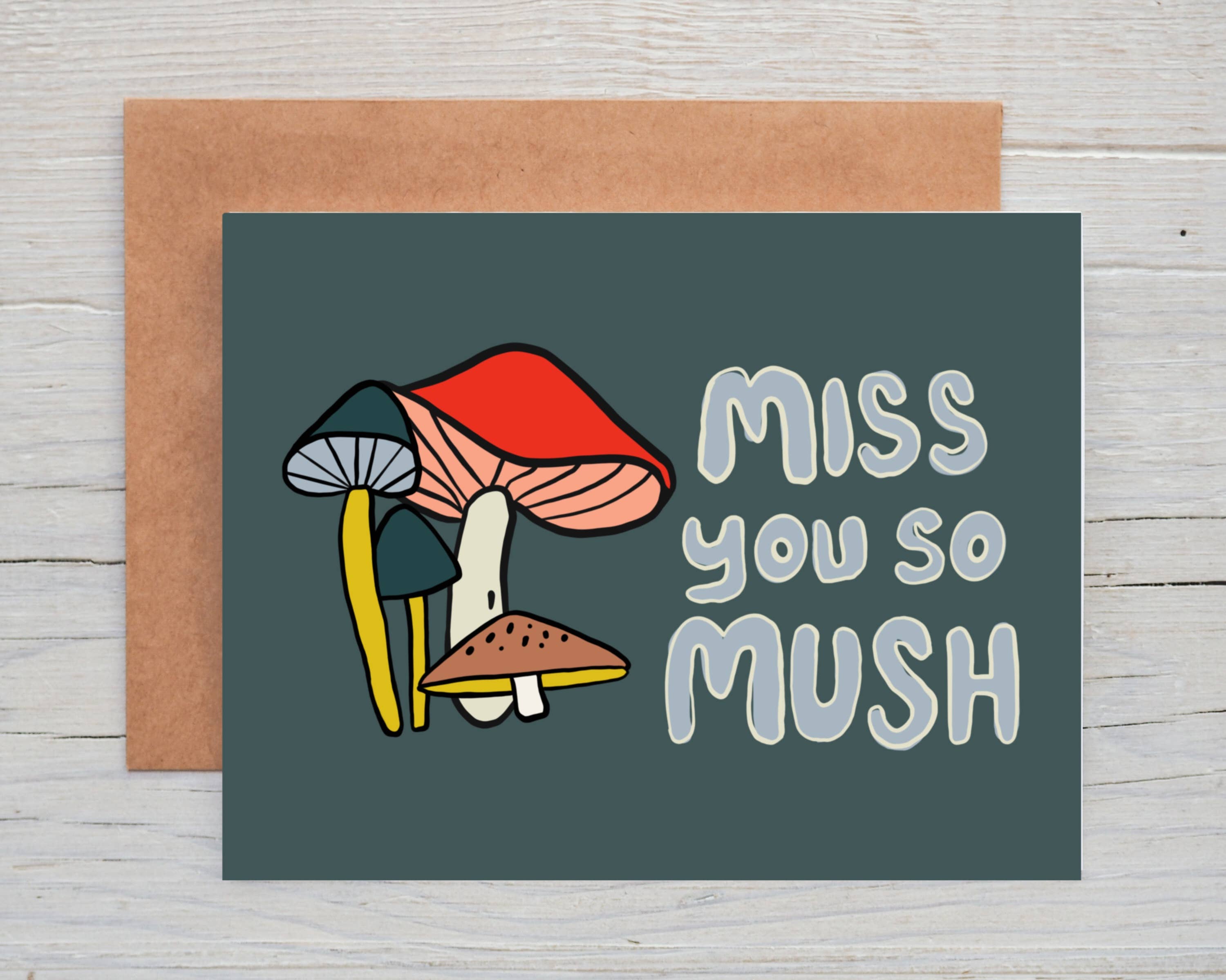 "Miss You So Mush" Friendship Card - Mushroom Illustration