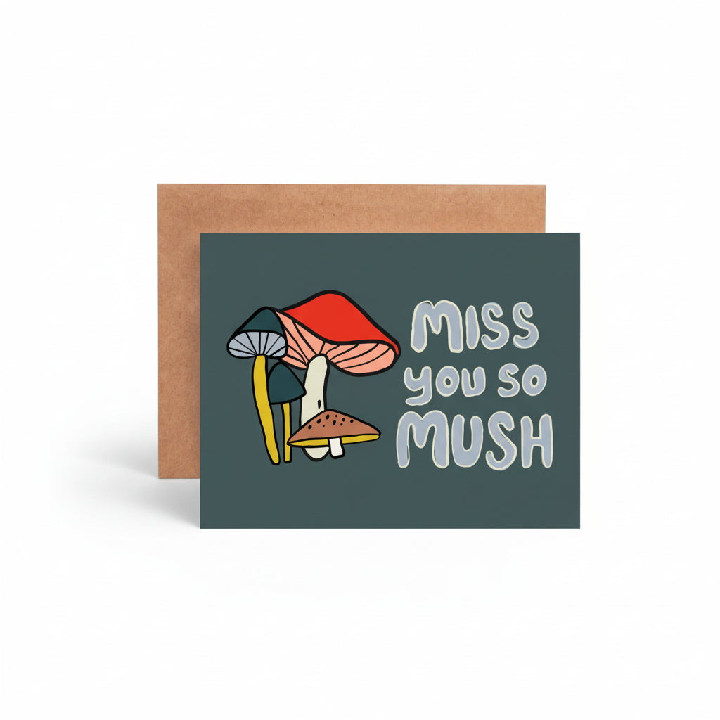 "Miss You So Mush" Friendship Card - Mushroom Illustration