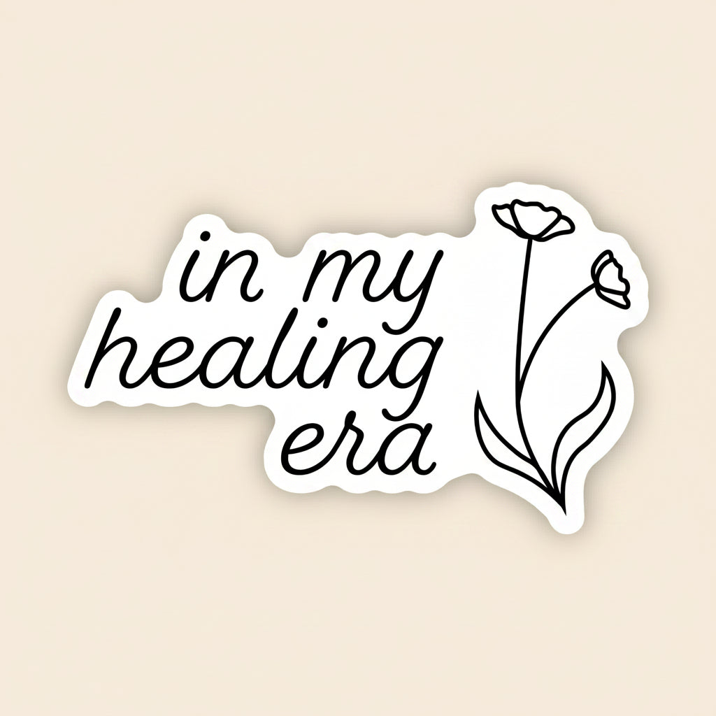 In My Healing Era vinyl sticker with flower design for self-care and resilience