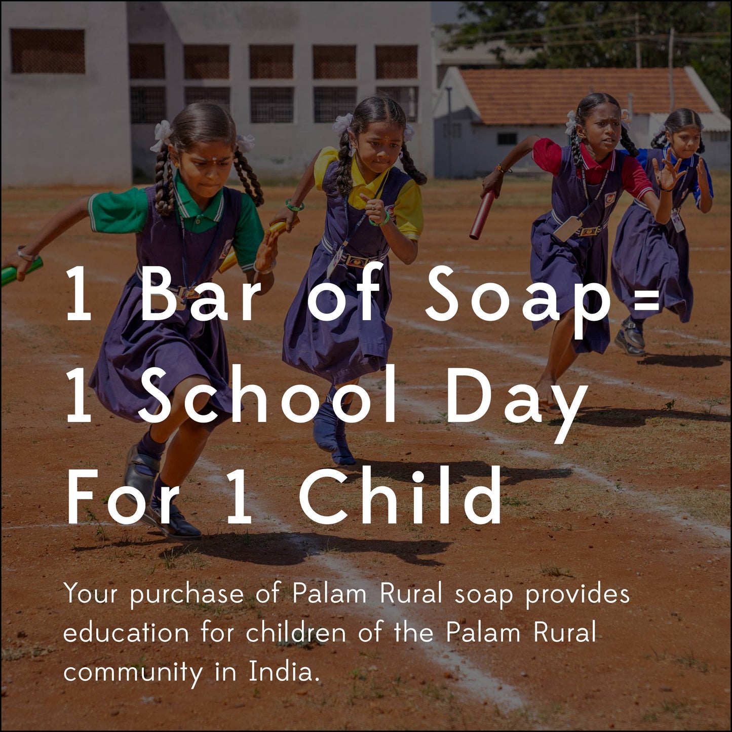 Children running on a track with text about soap bars providing school days for children in India.