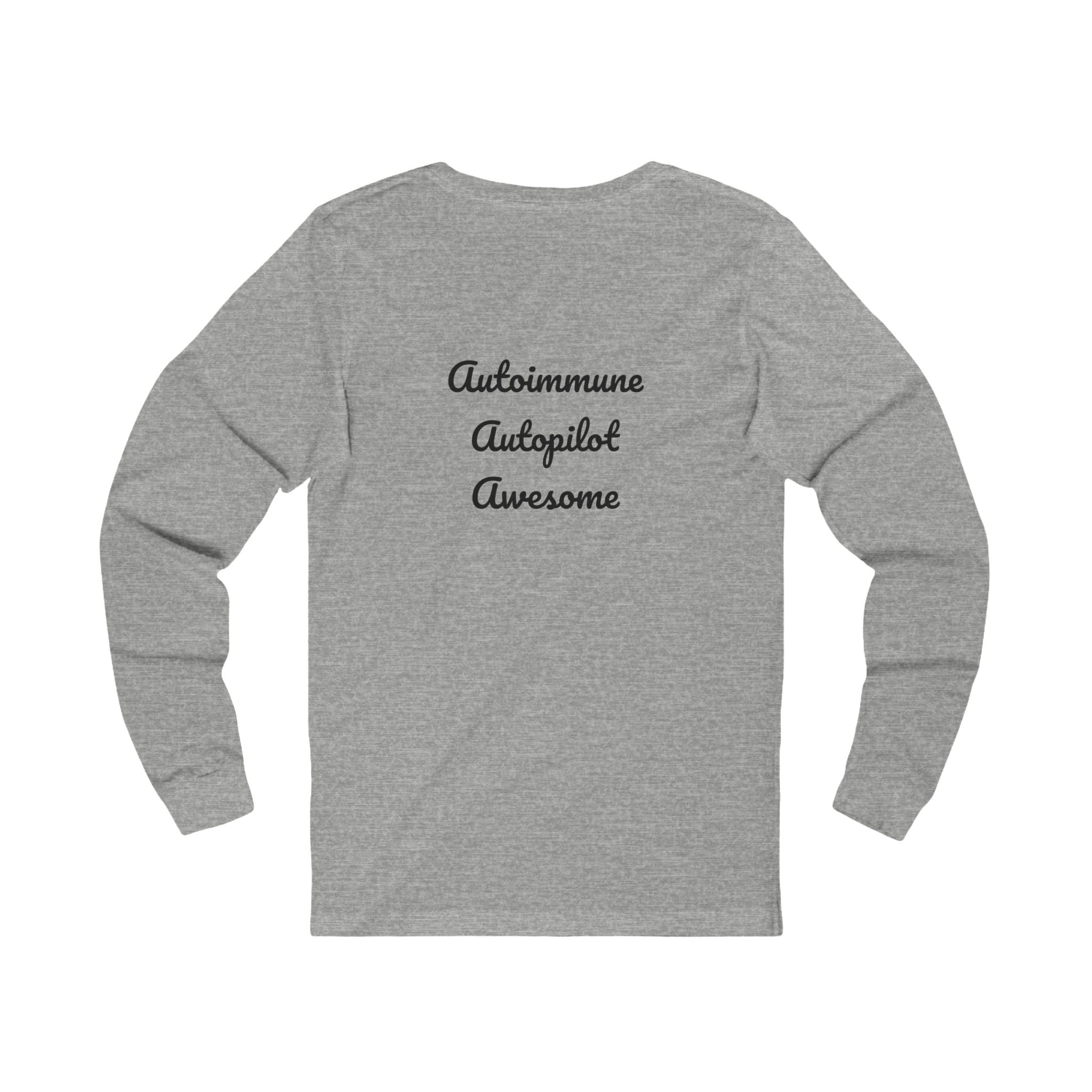 Gray long-sleeve shirt with text 'Autoimmune Autopilot Awesome' on a white background