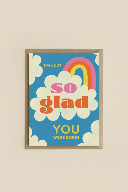 So Glad You Were Born birthday card with fun, heartfelt design