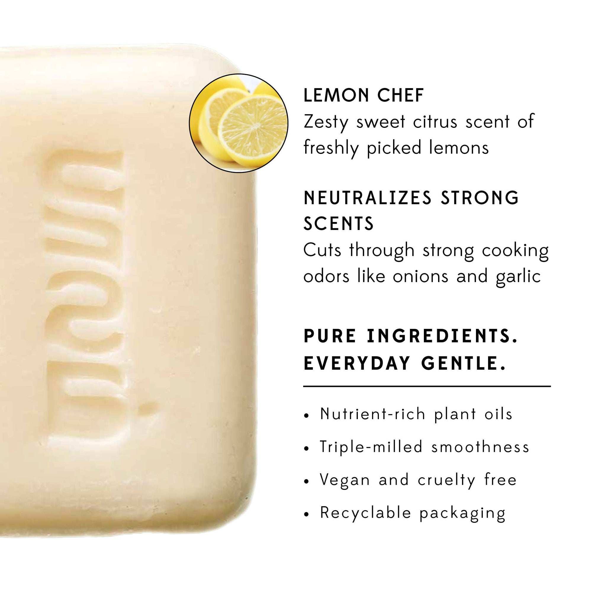 Responsibly-sourced ingredients: Hydrogenated rice bran oil, coconut oil, mahua oil, water, coconut stearic acid, glycerine, perfume, citric acid, zinc oxide, sodium chloride, sodium hydroxide - Measures: 3.2 oz
