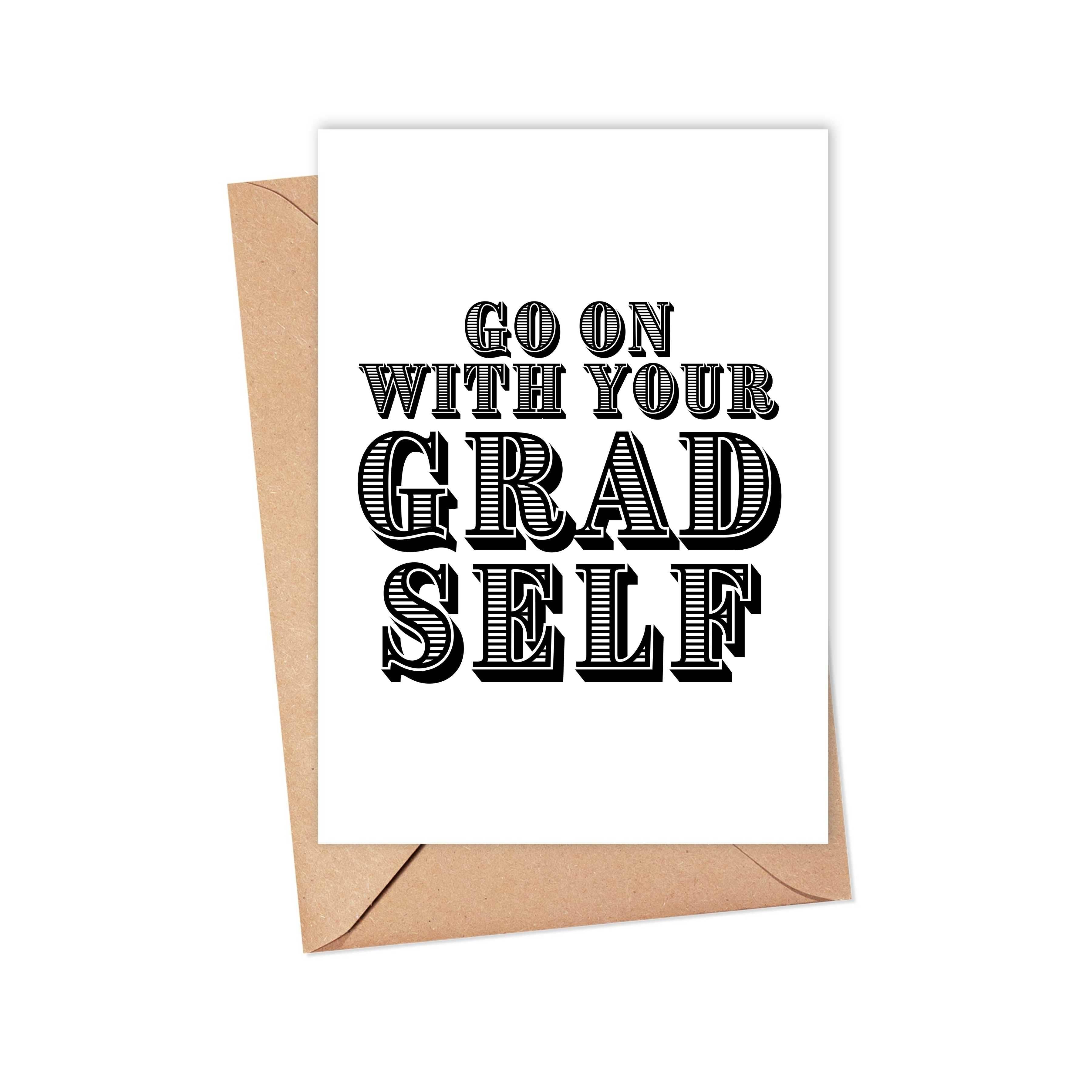 Funny graduation card with "Go On With Your Grad Self" phrase and kraft envelope