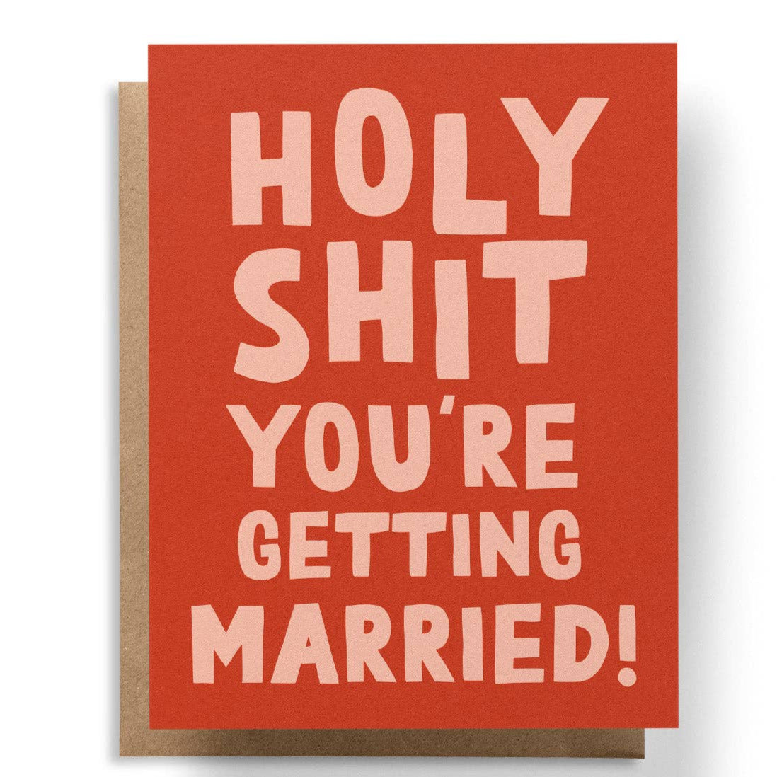 Close up of "Holy Shit You're Getting Married!" Greeting Card