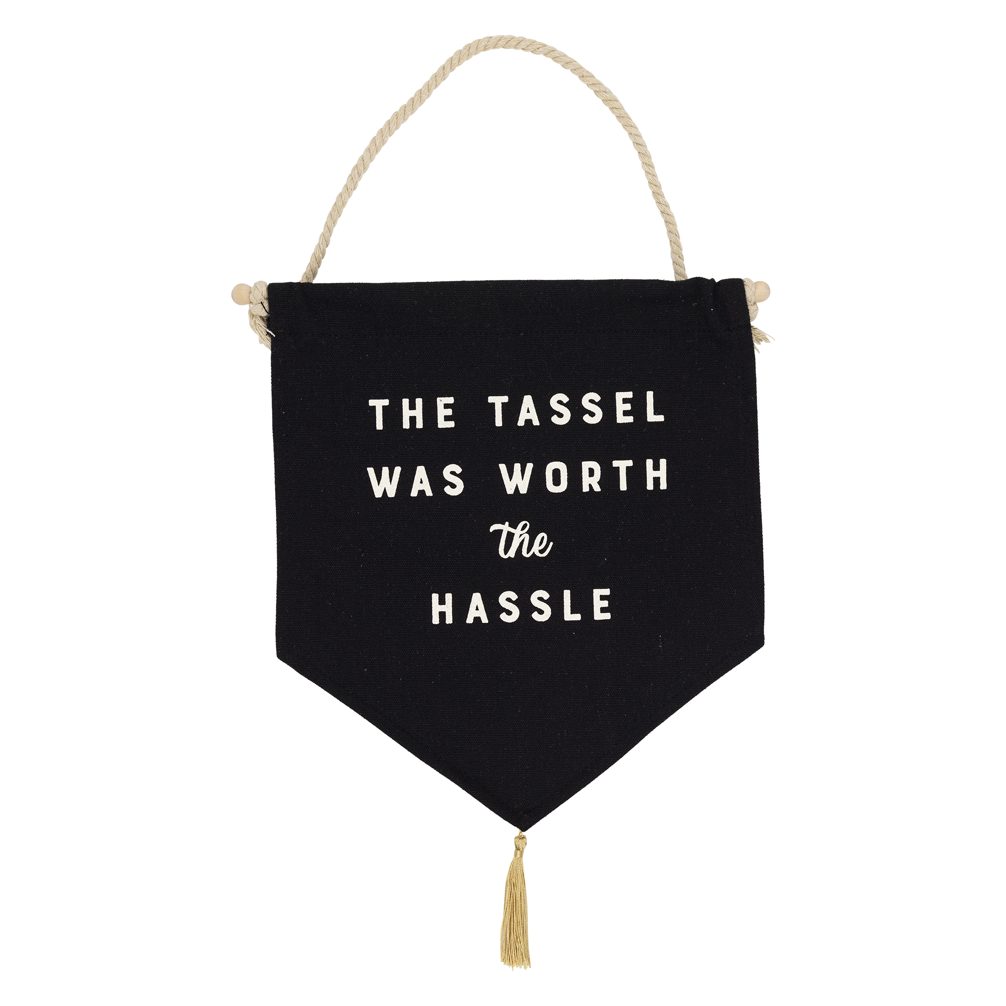 Close up of the Graduation canvas banner with "The Tassle Was Worth the Hassle" text, wood dowel, and gold tassel