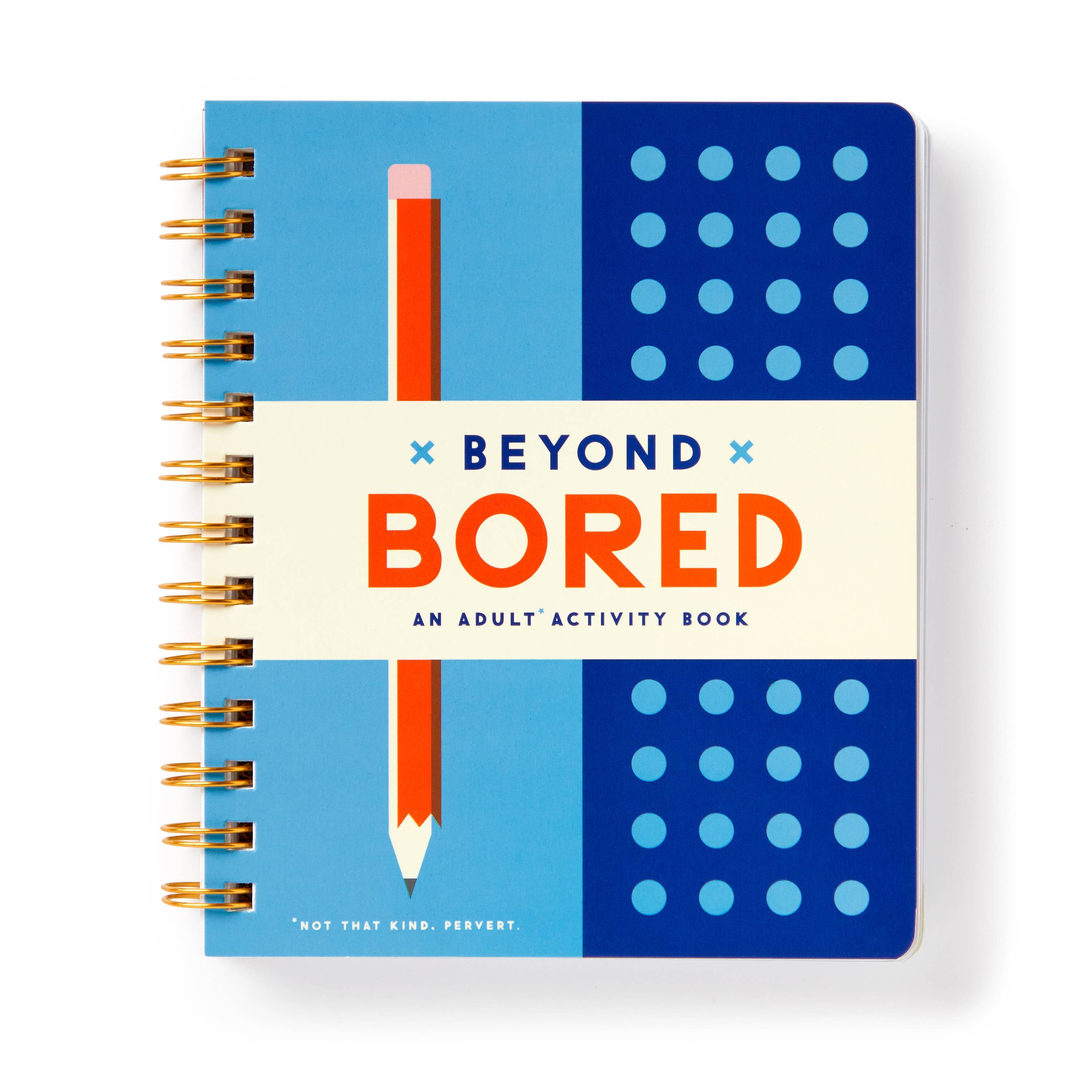Cover of "Beyond Bored" spiral-bound activity journal with bold, cheeky text