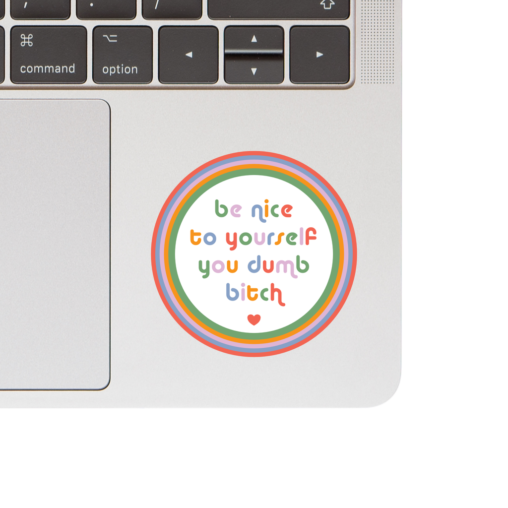 "Be Nice to Yourself" Self-Love Sticker - Bold and Playful Design decal on laptop.