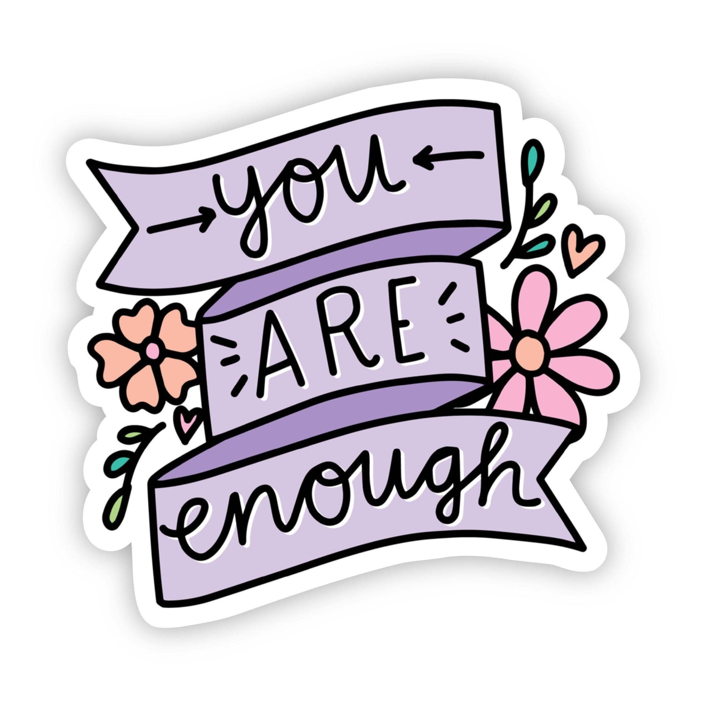 You Are Enough vinyl sticker with floral ribbon design for mental health and resilience