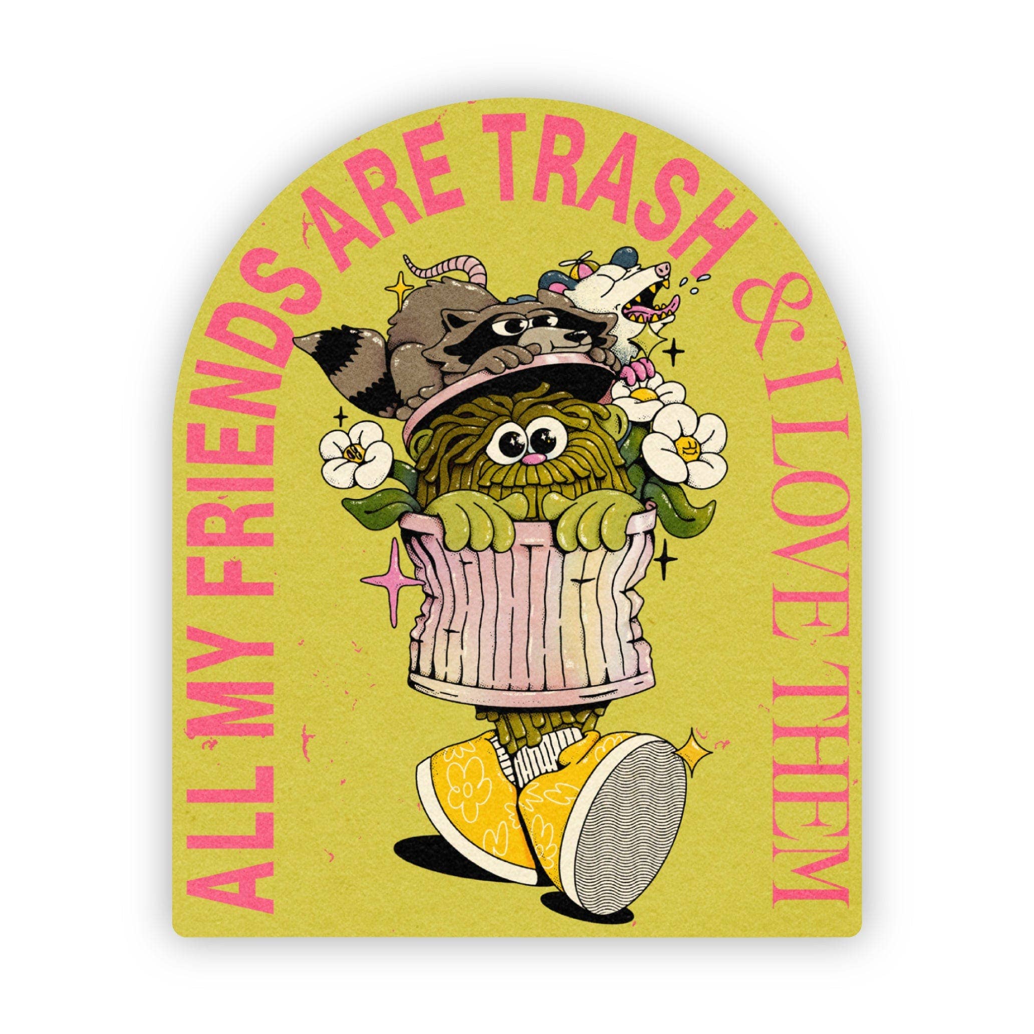 Cartoon character with text 'All my friends are trash & I love them' on a yellow background
