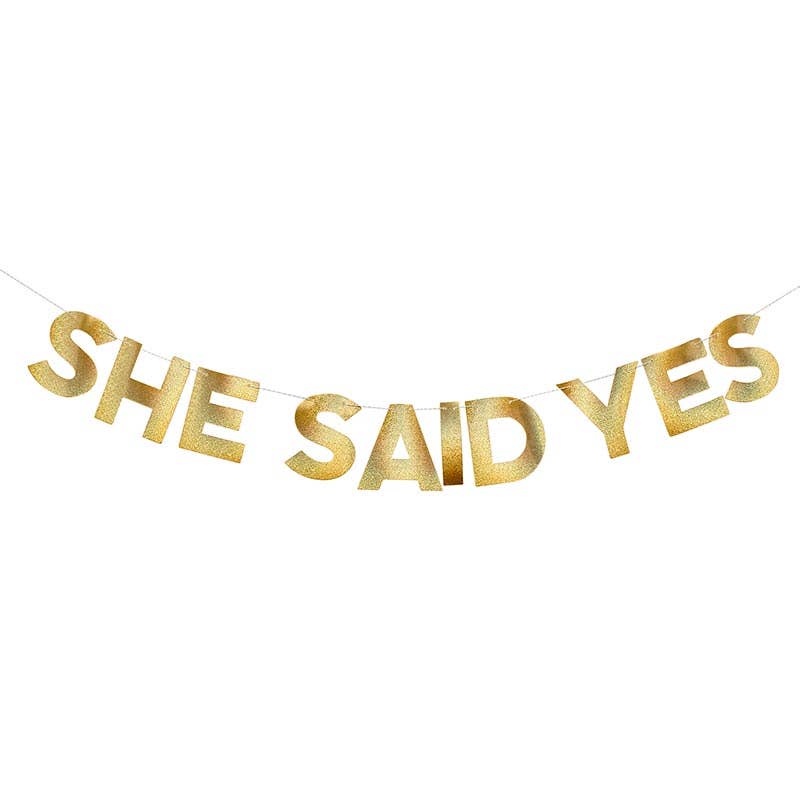 Wedding Party in a Box "She Said Yes" Banner