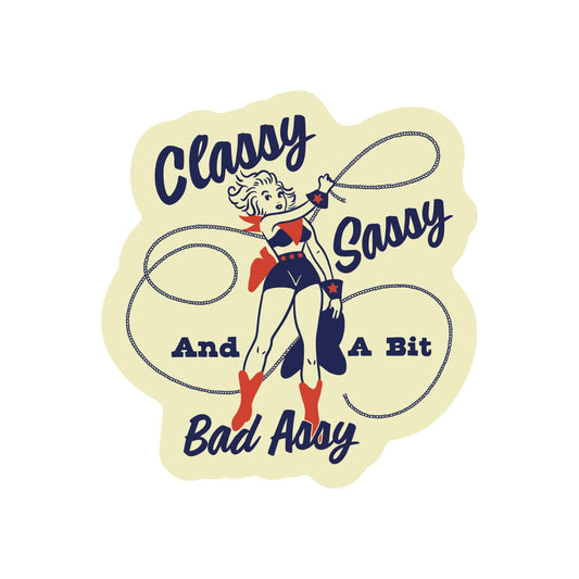 Classy, Sassy & Badass Cowgirl Sticker – Bold Vinyl Decal for Rodeo & Western Lovers