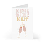 Funny Wedding Card for Bride with Witty Message 'To Have & To Hold & To Hump' 
