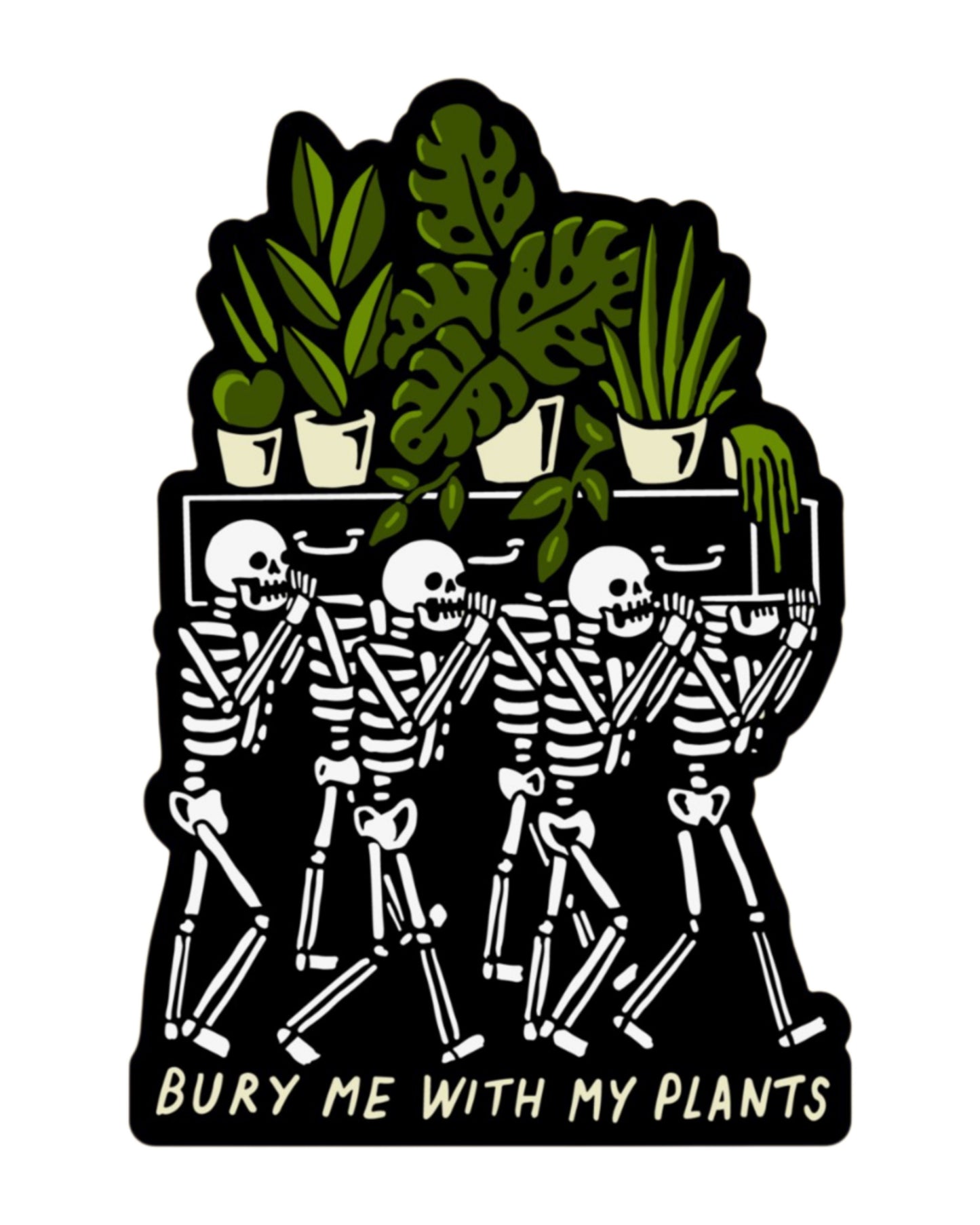 "Bury Me With My Plants" Sticker: A Fun Tribute for Plant Lovers and Green Thumbs