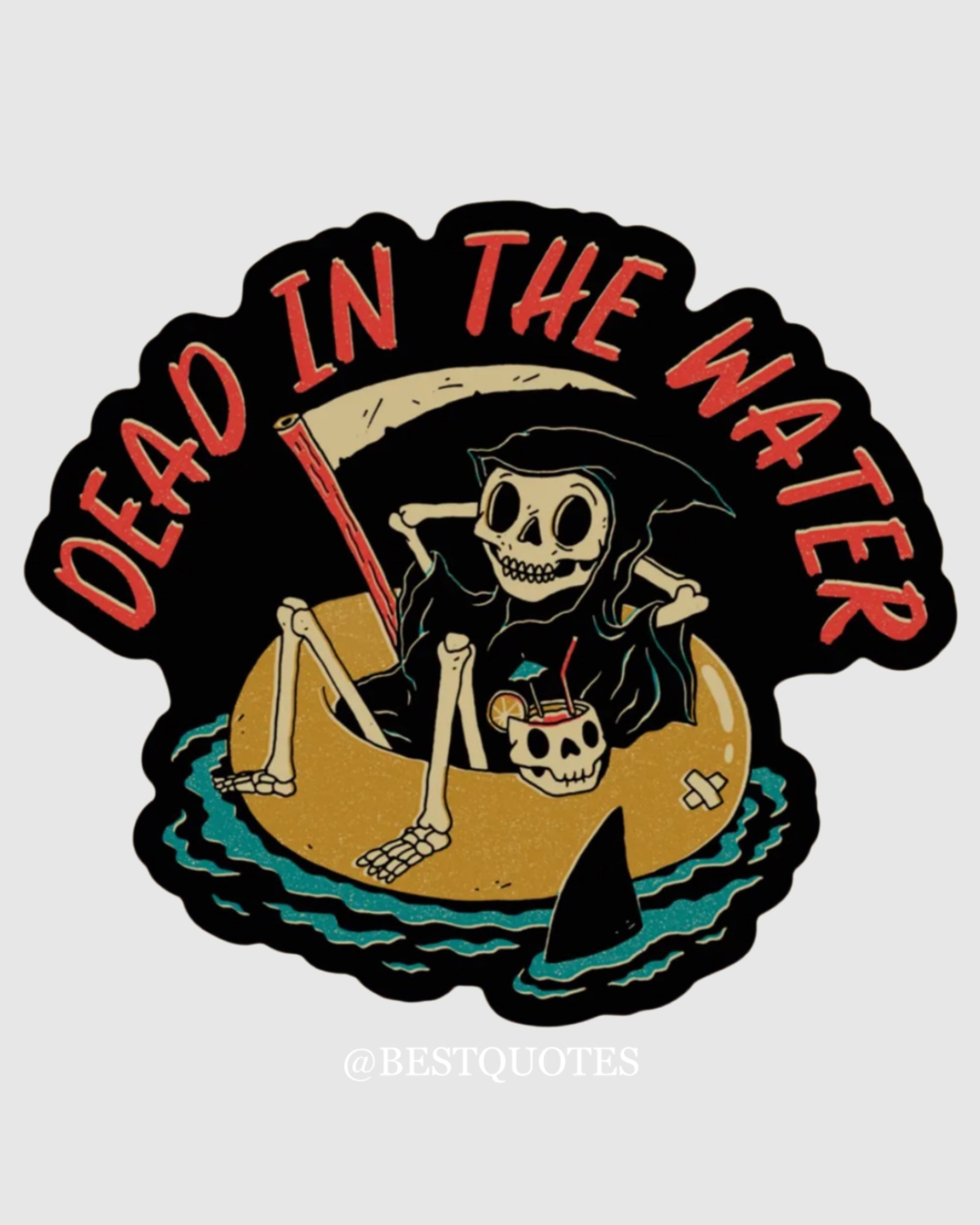'Dead in the Water' vinyl sticker of a skeleton on a river raft. 