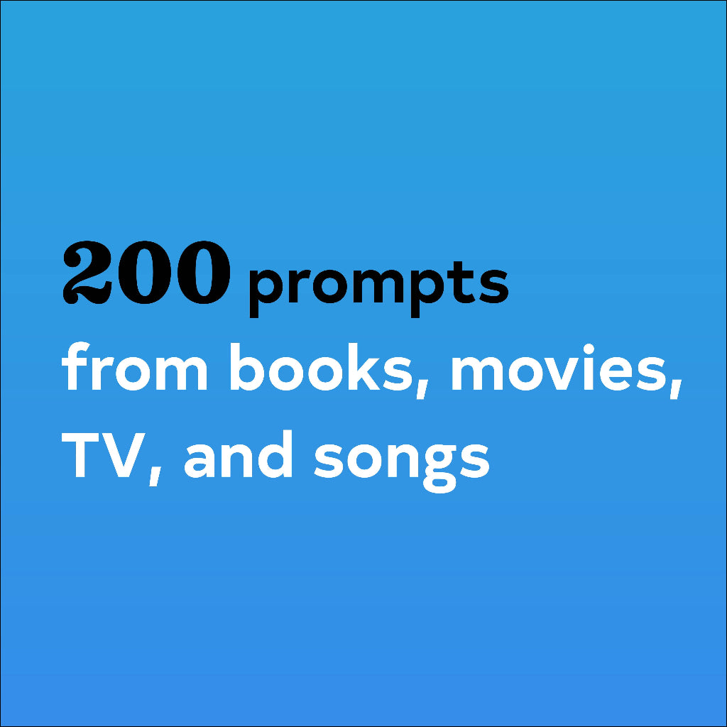 Text on a blue background with '200 prompts from books, movies, TV, and songs' written in black and white.