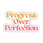 Progress Over Perfection vinyl sticker promoting mental health awareness and resilience