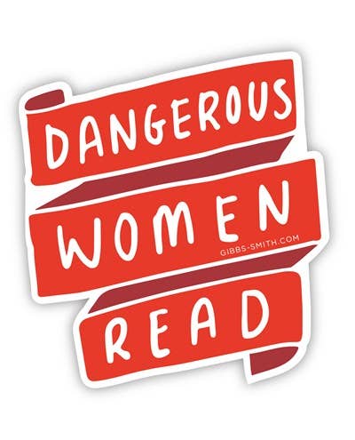 Red and white die-cut banner sticker reading “Dangerous Women Read”