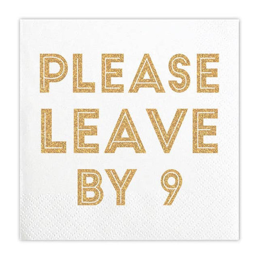 White Beverage Napkins with 'Please Leave by 9' in Gold Foil Lettering - 5x5 inches - Pack of 20