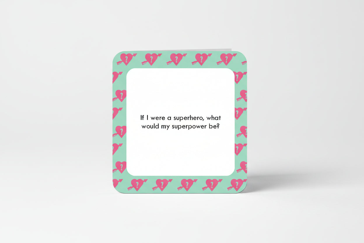 Card with text 'If I were a superhero, what would my superpower be?' on a green background with superhero and heart designs.