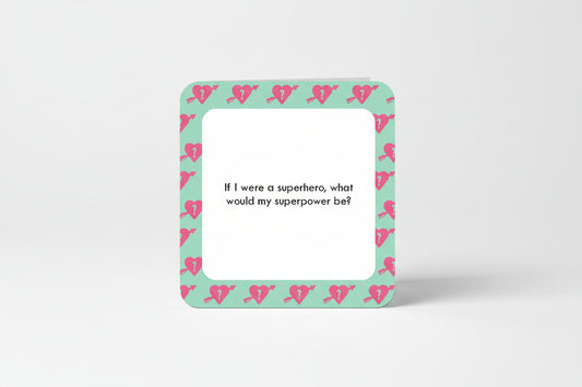 Card with text 'If I were a superhero, what would my superpower be?' on a green background with superhero and heart designs.