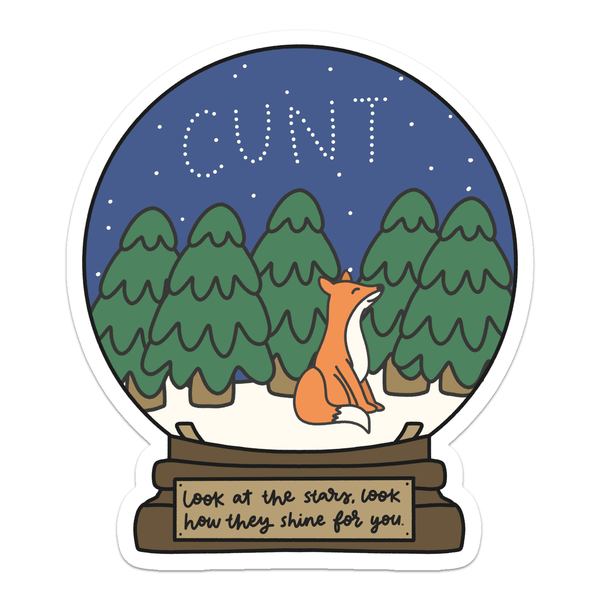 Look at the Stars, Look How They Shine for You – Snow Globe Sticker with Bold Humor