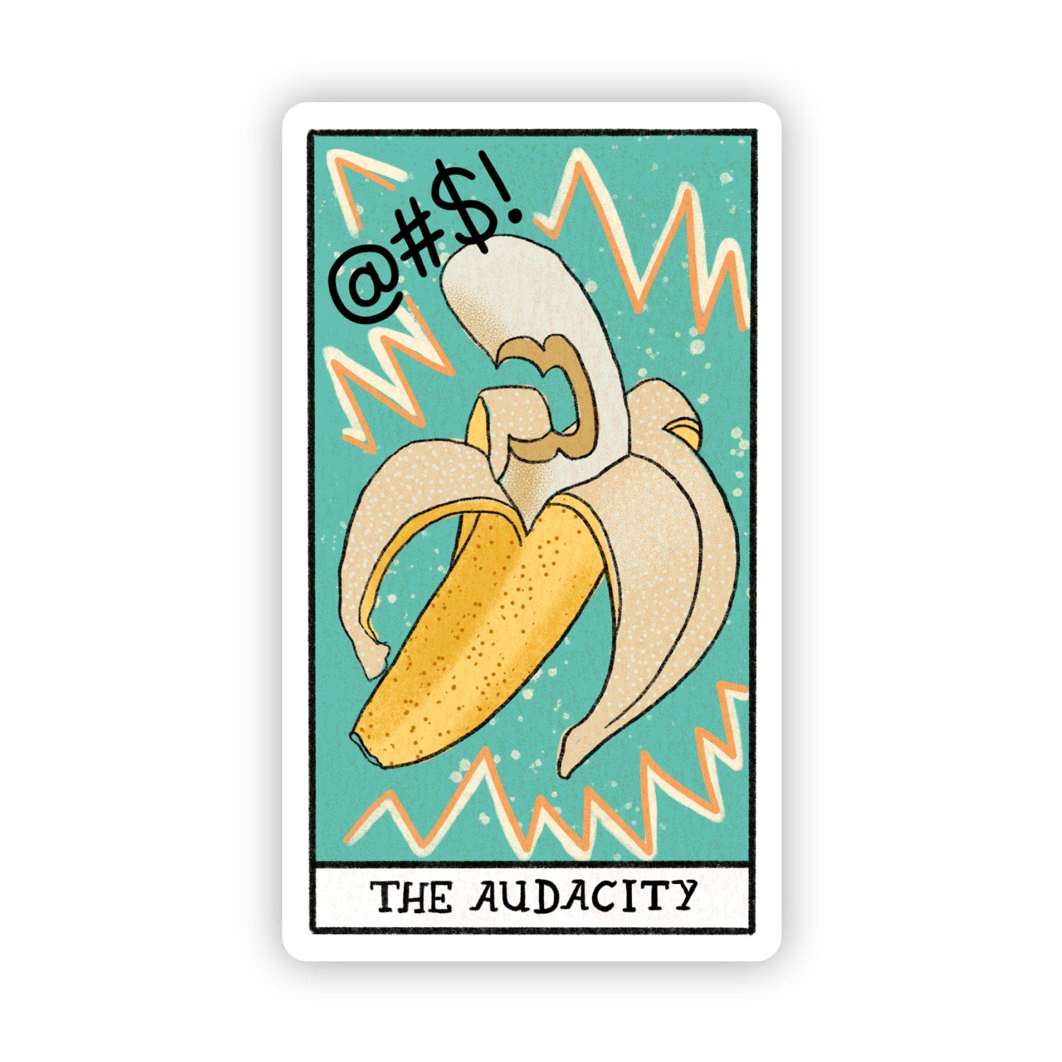 A sticker with an illustrated tarot card design featuring a banana with a face, eyes closed, and a speech bubble with the text 'THE AUDACITY'.